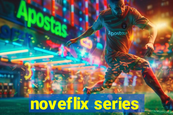 noveflix series